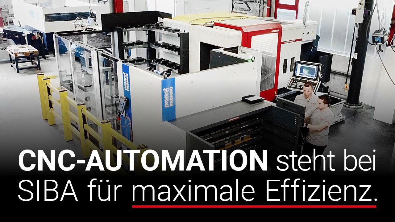 CNC-Automation steht bei SIBA für maximale Effizienz mit zwei CNC Bearbeitungszentren der ACURA 65 Baureihe